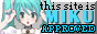 A button reading this site is miku approved.
