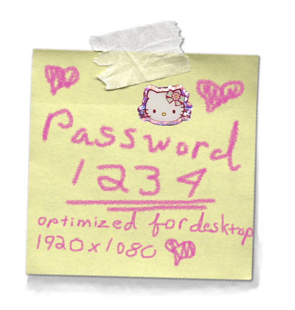 A sticky note taped onto the screen written in pink crayon that reads 'Password 1234, optimized for desktop 1920x1080' with crudely drawn hearts around it.